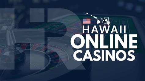 real money online casino hawaii|Hawaii Online Casinos for Real Money (2024) .